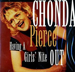 Chonda Pierce : Having A Girls' Night Out (CD, Album)