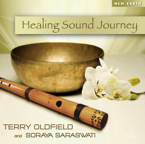 Terry Oldfield And Soraya Saraswati : Healing Sound Journey (CD, Album)