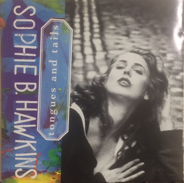 Sophie B. Hawkins - Tongues And Tails (CD) (VG) - Endless Media