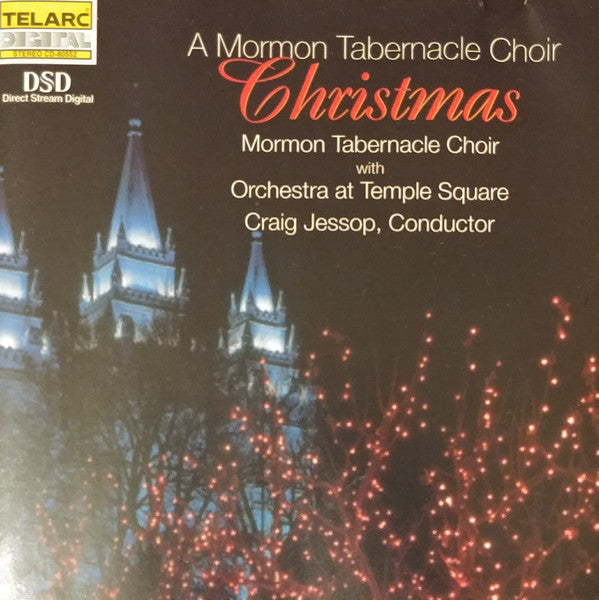 Mormon Tabernacle Choir With Orchestra At Temple Square, Craig Jessop : A Mormon Tabernacle Choir Christmas (CD, Album, Club)