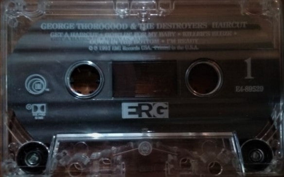 George Thorogood & The Destroyers : Haircut (Cass, Album)