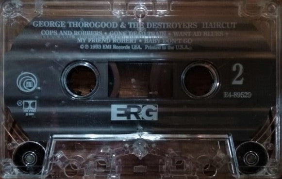 George Thorogood & The Destroyers : Haircut (Cass, Album)