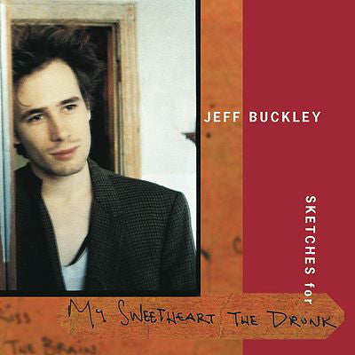 Jeff Buckley : Sketches For My Sweetheart The Drunk (2xCD, Album, Club, Enh)