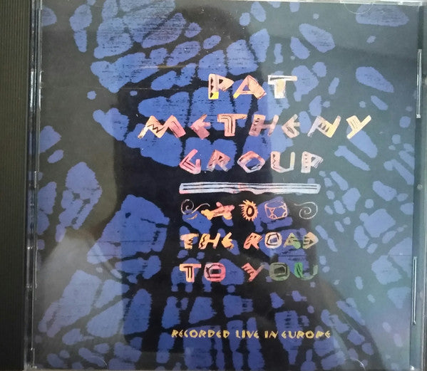 Pat Metheny Group : The Road To You (Recorded Live In Europe) (CD, Album, Club)