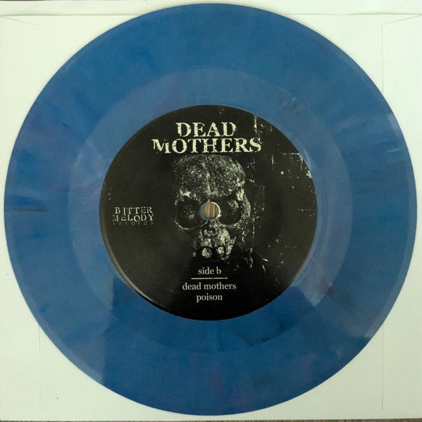 Dead Mothers : Life is Poison (7", EP, Blu)