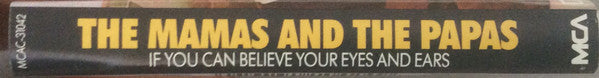 The Mamas & The Papas : If You Can Believe Your Eyes And Ears (Cass, Album, RE)