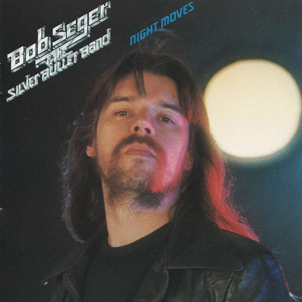 Bob Seger And The Silver Bullet Band : Night Moves (CD, Album, RE, RM)