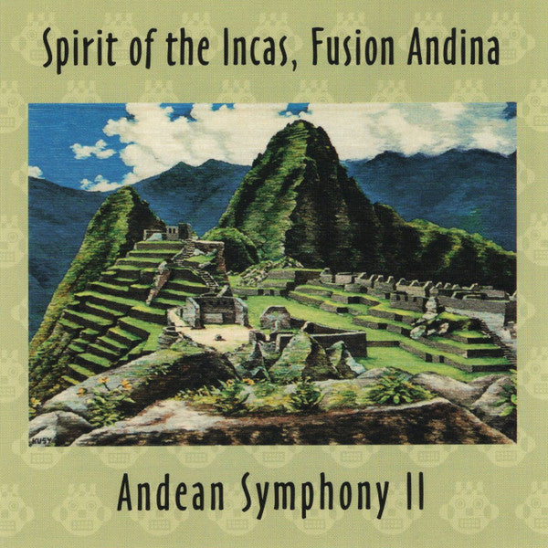 Fusion Andina : Spirit of the Incas, Fusion Andina: Andean Symphony II (CD, Album)