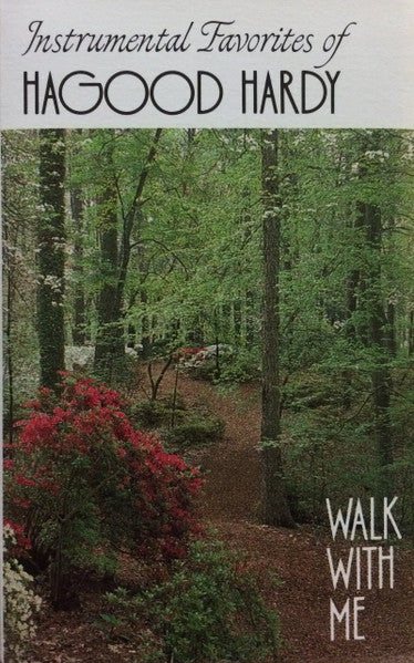 Hagood Hardy : Walk With Me (Cass, Comp)