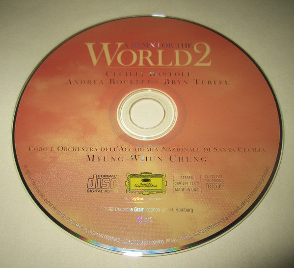 Cecilia Bartoli, Andrea Bocelli, Bryn Terfel, Coro dell'Accademia Nazionale di Santa Cecilia E Orchestra dell'Accademia Nazionale di Santa Cecilia, Myung-Whun Chung : A Hymn For The World 2 (CD, Album)