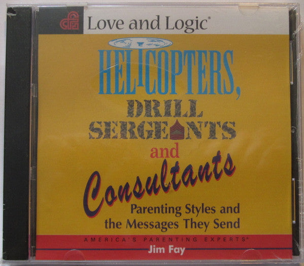 Jim Fay (2) : Helicopters, Drill Sergeants And Consultants (CD)