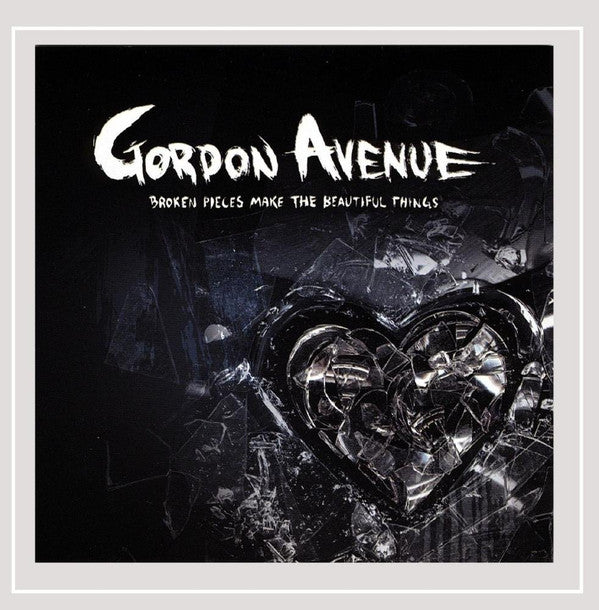 Gordon Avenue : Broken Pieces Make The Beautiful Things (CD, Album)