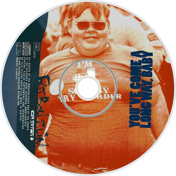 Fatboy Slim : You've Come A Long Way, Baby (CD, Album)