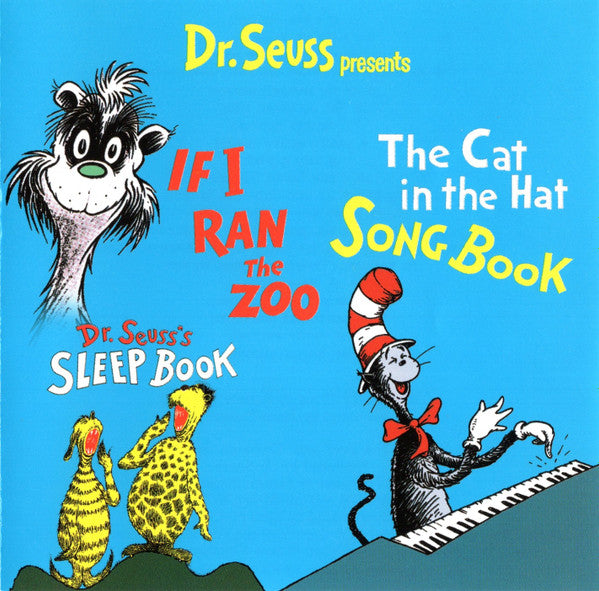 Dr. Seuss : Dr. Seuss Presents...If I Ran The Zoo / The Cat In The Hat Songbook / Dr. Seuss's Sleep Book (CD, Comp, RE)