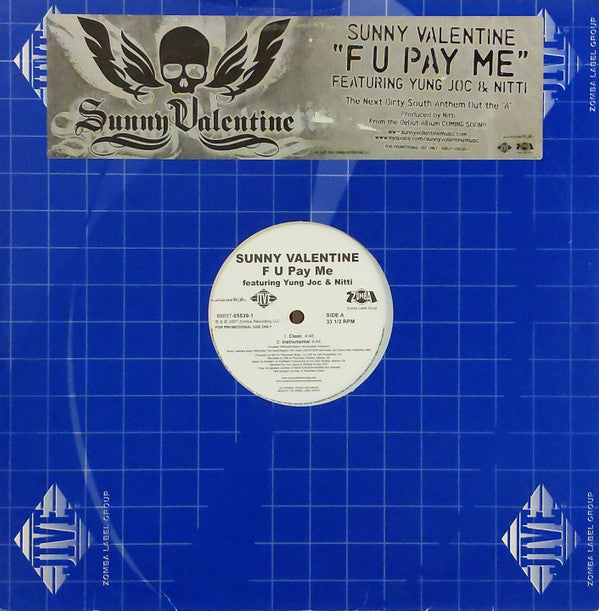 Sunny Valentine Featuring Yung Joc & Nitti : F U Pay Me (12", Promo)