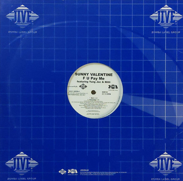 Sunny Valentine Featuring Yung Joc & Nitti : F U Pay Me (12", Promo)