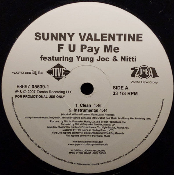 Sunny Valentine Featuring Yung Joc & Nitti : F U Pay Me (12", Promo)