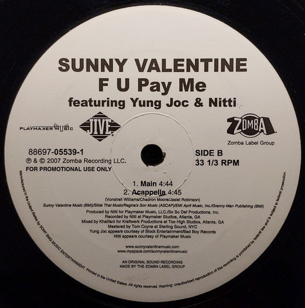 Sunny Valentine Featuring Yung Joc & Nitti : F U Pay Me (12", Promo)