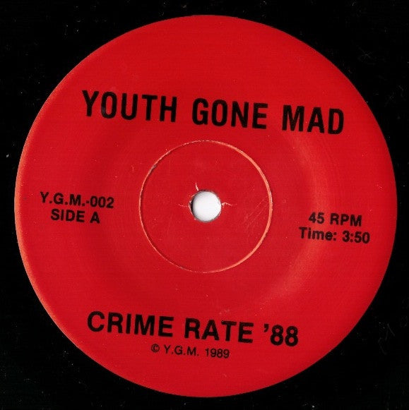 Youth Gone Mad : Crime Rate '88 (7")