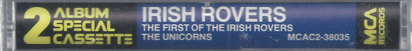 The Irish Rovers : The First Of The Irish Rovers / The Unicorns (Cass, Comp, 2 o)