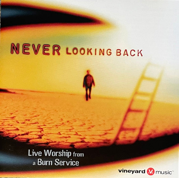 The Burn Service - Never Looking Back: Live Worship From A Burn Service (CD) (VG) - Endless Media