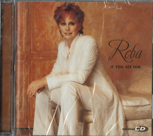 Reba McEntire : If You See Him (HDCD, Album, Club, Enh)