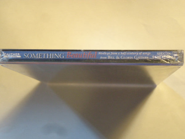 Various : Something Beautiful: Medleys From A Half-century Of Songs From Bill & Gloria Gaither (2xCD, Album)