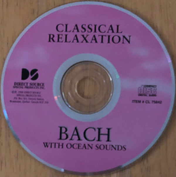 Johann Sebastian Bach, The Northstar Orchestra : Classical Relaxation With Bach (Bach With Ocean Sounds) (CD)