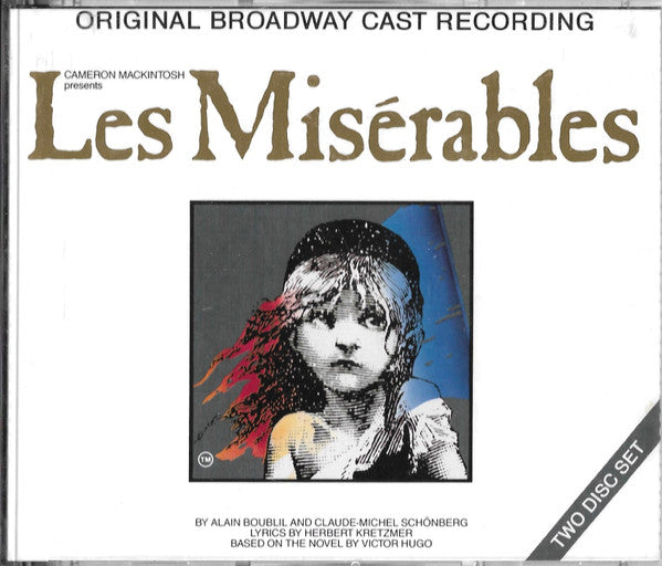 Cameron Mackintosh Presents Alain Boublil And Claude-Michel Schönberg : Les Misérables (Original Broadway Cast Recording) (2xCD, Album, RP)