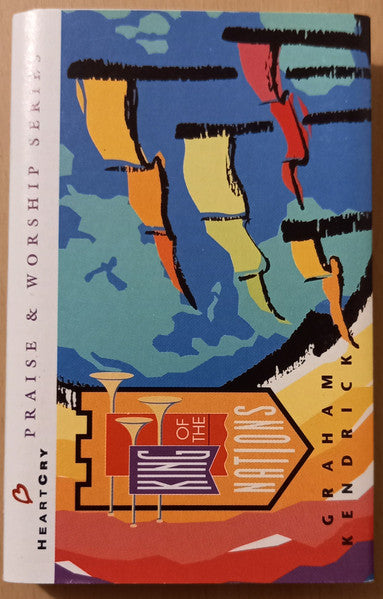 Graham Kendrick : King Of The Nations (Cass, Album)