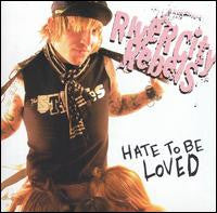 River City Rebels : Hate To Be Loved (CD, Album)