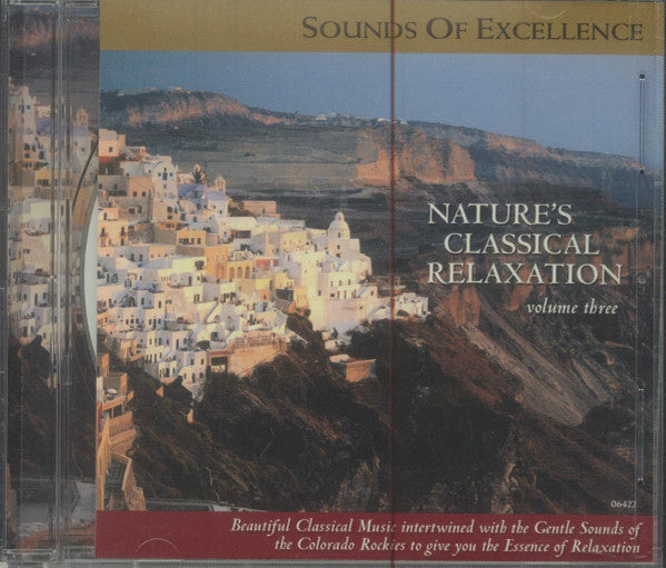Sounds Of Excellence : Natures Classical Relaxation Vol. 3 (CD, Comp)