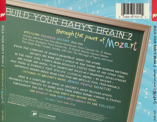 Wolfgang Amadeus Mozart : Build Your Baby's Brain 2 - Through The Power Of Mozart (CD, Album, Comp, Son)