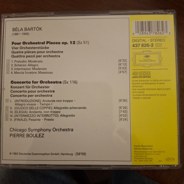 Béla Bartók - Chicago Symphony Orchestra, Pierre Boulez : Concerto For Orchestra = Konzert Für Orchester = Concerto Pour Orchestre / 4 Orchestral Pieces = Orchesterstücke Op. 12 (CD, Album, RE, RP)