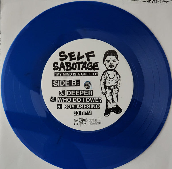 Self Sabotage : My Mind Is A Ghetto (7", Ltd, Blu)