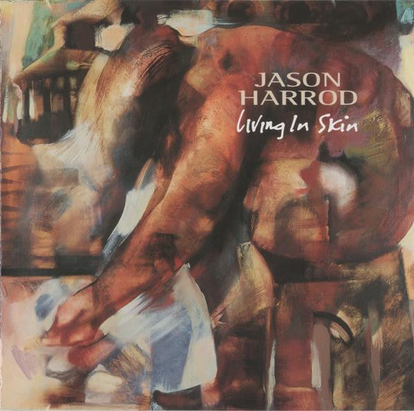Jason Harrod - Living In Skin (CD) (VG+) - Endless Media
