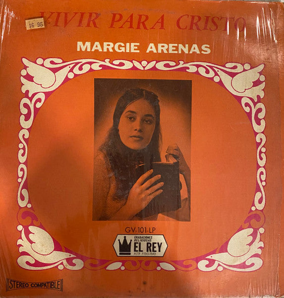 Margie Arenas, Trio Los Peregrinos (2) : Vivir Para Cristo (LP)