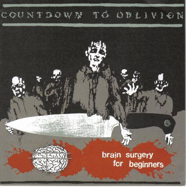 Countdown To Oblivion : Brain Surgery For Beginners (7", EP)