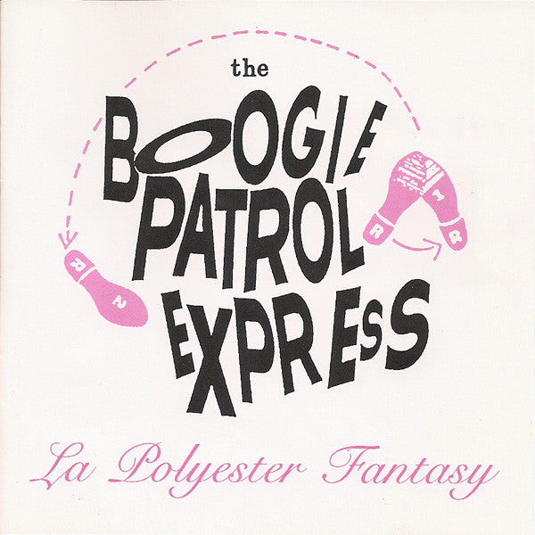 The Boogie Patrol Express : La Polyester Fantasy (CD, Album)