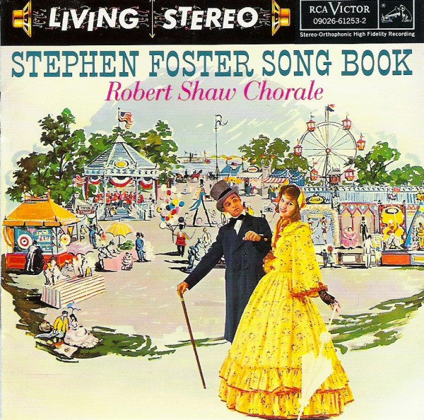 The Robert Shaw Chorale : Stephen Foster Song Book (CD)