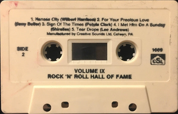 Various : Rock And Roll Hall Of Fame Volume IX (Cass, Comp)