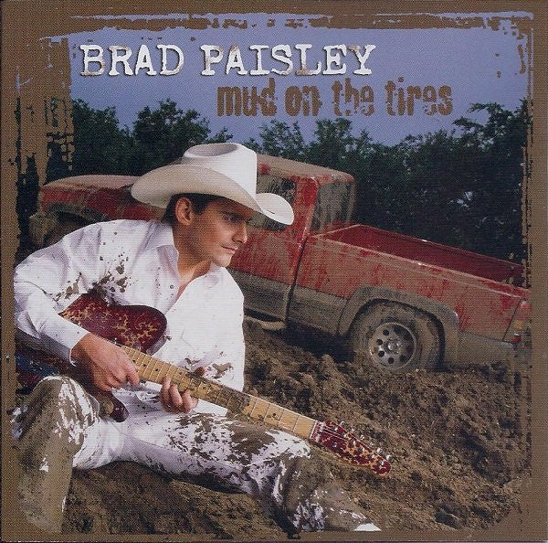 Brad Paisley - Mud On The Tires (CD) (VG+) - Endless Media