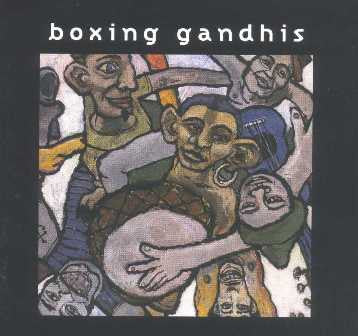 Boxing Gandhis : Boxing Gandhis (CD, Album, Club)