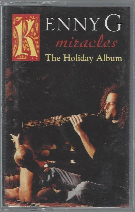 Kenny G (2) : Miracles - The Holiday Album (Cass, Album)