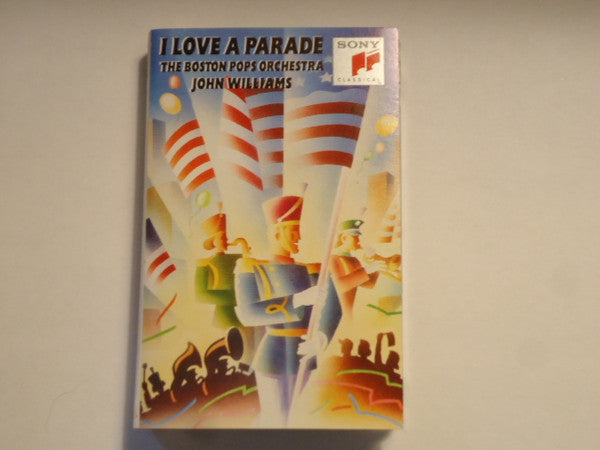 Boston Pops Orchestra Conducted By John Williams (4) : I Love A Parade (Cass, Album)