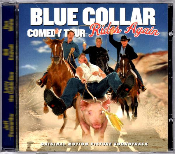 Jeff Foxworthy / Larry The Cable Guy / Bill Engvall / Ron White (4) : Blue Collar Comedy Tour Rides Again (CD, Album)