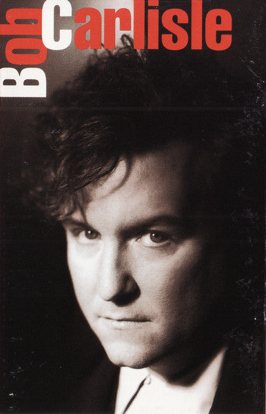 Bob Carlisle (2) : Bob Carlisle (Cass, Album)