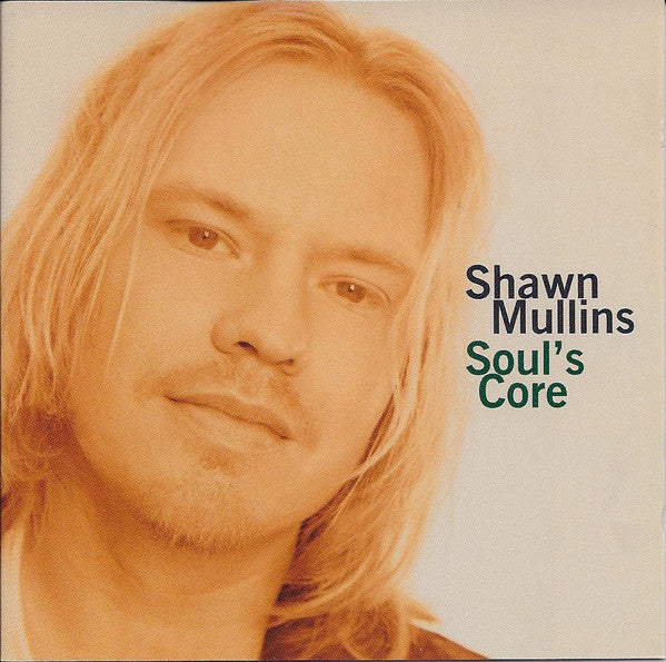 Shawn Mullins : Soul's Core (CD, Album, Club)