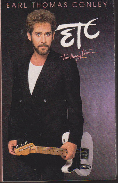 Earl Thomas Conley : Etc. Too Many Times (Cass, Album)