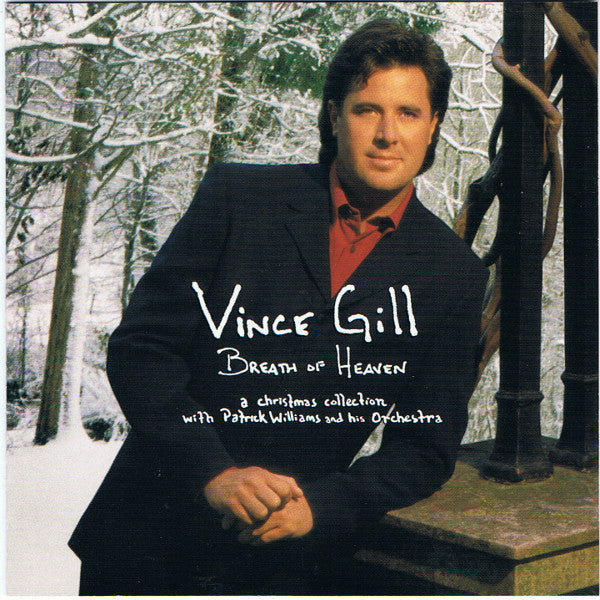 Vince Gill With Patrick Williams And His Orchestra : Breath Of Heaven: A Christmas Collection (HDCD, Album, Club)